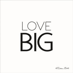 Love Big | Obraz na stenu