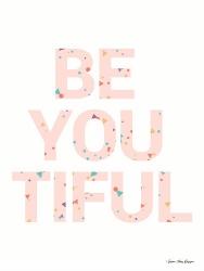 Be You Tiful | Obraz na stenu