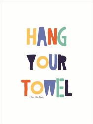 Hang Your Towel | Obraz na stenu