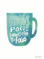 Hocus Pocus I Need Coffee | Obraz na stenu