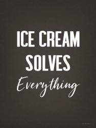 Ice Cream Solves Everything | Obraz na stenu