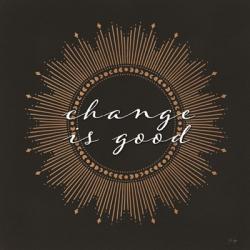 Change is Good | Obraz na stenu