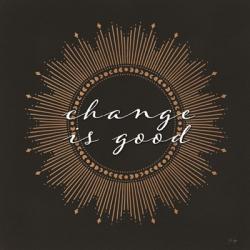 Change is Good | Obraz na stenu