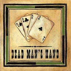 Dead Man's Hand | Obraz na stenu