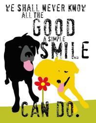 The Good a Simple Smile Can Do | Obraz na stenu