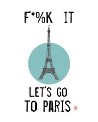 Let's Go to Paris | Obraz na stenu