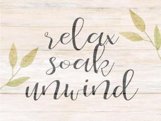 Relax Soak Unwind | Obraz na stenu