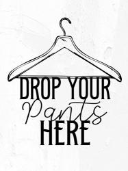 Drop Your Pants BW | Obraz na stenu