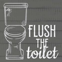 Flush the Toilet | Obraz na stenu