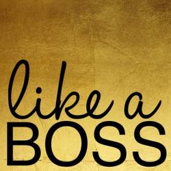Like A Boss | Obraz na stenu
