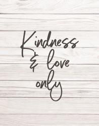 Kindness & Love Only - Shiplap | Obraz na stenu