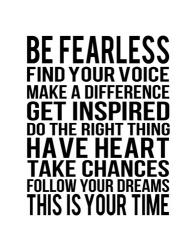 Be Fearless 1 | Obraz na stenu