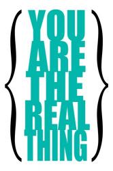 You are the Real Thing 6 | Obraz na stenu