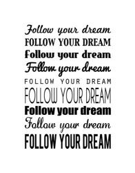 Follow Your Dream 1 | Obraz na stenu