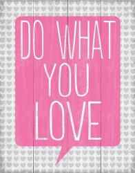 Do What You Love 1 | Obraz na stenu