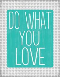 Do What You Love 2 | Obraz na stenu