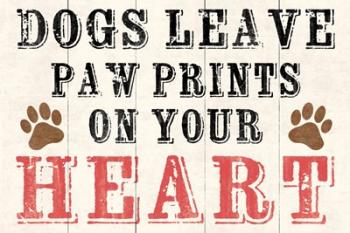 Dogs Leave Paw Prints 2 | Obraz na stenu