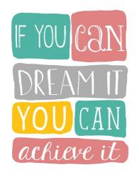If You Can Dream It | Obraz na stenu