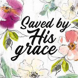 Saved by His Grace | Obraz na stenu
