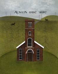 Always Have Hope | Obraz na stenu