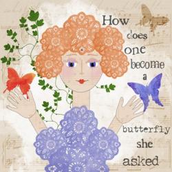 Become A Butterfly | Obraz na stenu