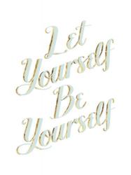 Be Yourself III | Obraz na stenu