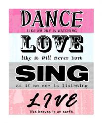 Dance, Love, Sing, Live | Obraz na stenu