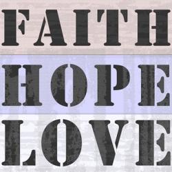 Faith Hope Love | Obraz na stenu