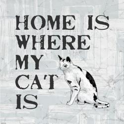 Home Is Where My Cat Is | Obraz na stenu