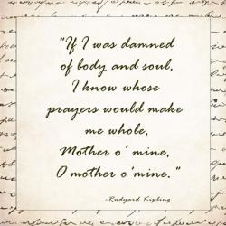 Mother O Mine by rudyard Kipling | Obraz na stenu