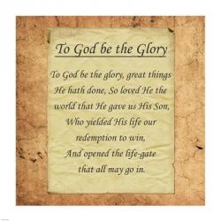 To God Be The Glory | Obraz na stenu