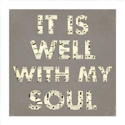 It Is Well With My Soul | Obraz na stenu