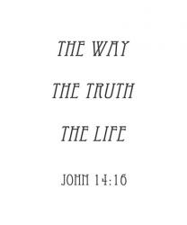 The Way, the Truth, the Life - John 14:16 | Obraz na stenu