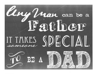 Any Man Can Be A Father | Obraz na stenu