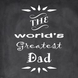The World's Greatest Dad | Obraz na stenu