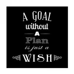 A Goal Without A Plan Is Just A Wish | Obraz na stenu