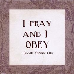 I Pray and I Obey | Obraz na stenu