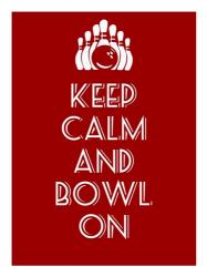 Keep Calm and Bowl On | Obraz na stenu