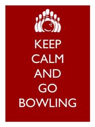 Keep Calm and Go Bowling | Obraz na stenu