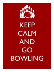 Keep Calm and Go Bowling | Obraz na stenu