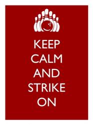 Keep Calm and Strike On | Obraz na stenu