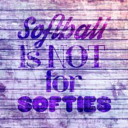 Softball is Not for Softies - Purple White | Obraz na stenu