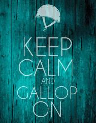 Keep Calm and Gallop On - Teal | Obraz na stenu