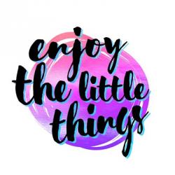 Enjoy the Little Things 3 | Obraz na stenu