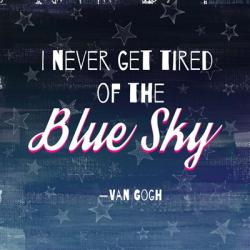 I Never Get Tired of the Blue Sky (Night) | Obraz na stenu