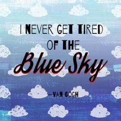 I Never Get Tired of the Blue Sky (Day) | Obraz na stenu
