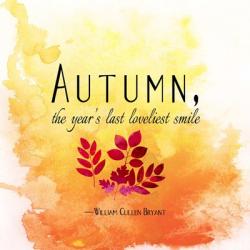 Autumn, the Year's Last Loveliest Smile | Obraz na stenu