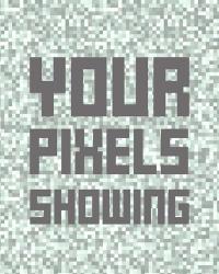 Your Pixels Showing | Obraz na stenu