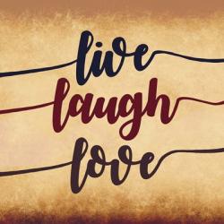 Live Laugh Love-Aged Script | Obraz na stenu