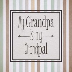 My Grandpa Is My Grandpal Brown and Green Stripes | Obraz na stenu